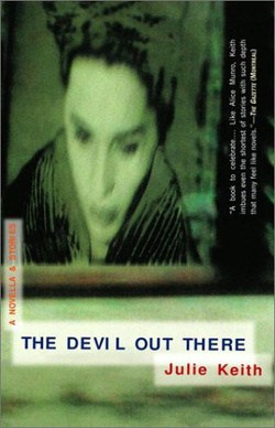 The Devil Out There: A Novella & Stories
