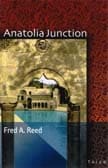 Anatolia Junction: A Journey into Hidden Turkey