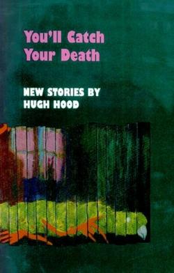You’ll Catch Your Death: new stories