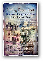 Putting Down Roots: Montreal’s Immigrant Writers