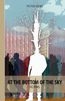 At the Bottom of the Sky: Fictions