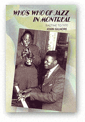 Who’s Who of Jazz in Montreal: Ragtime to 1970
