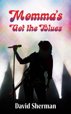 Momma’s Got the Blues