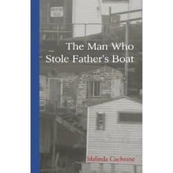 The Man Who Stole Father’s Boat