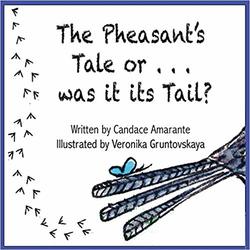 The Pheasant’s Tale or … Was it a Tail?