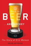 Back to Beer … and Hockey: The Story of Eric Molson