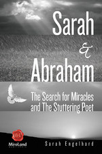 Sarah & Abraham: The Search for Miracles and the Stuttering Poet