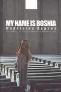 My Name Is Bosnia