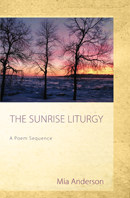 The Sunrise Liturgy:A Poem Sequence