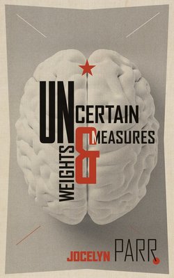 Uncertain Weights and Measures