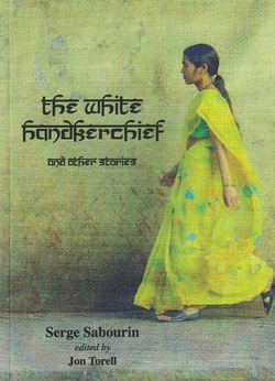 The White Handkerchief & Other Stories