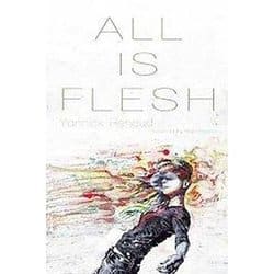 All Is Flesh