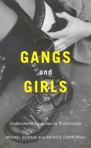 Gangs and Girls: Understanding Juvenile Prostitution