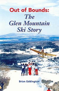 Out Of Bounds: The Glen Mountain Ski Story
