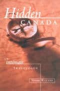 Hidden Canada: An Intimate Travelogue