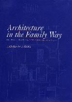 Architecture in the Family Way: Doctors, Houses, and Women, 1870-1900