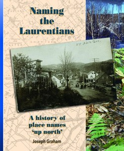 Naming the Laurentians: A History of Place names ‘Up North’