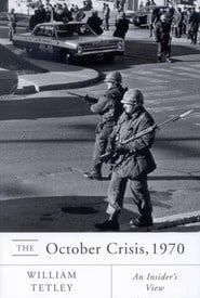 The October Crisis, 1970: An Insider’s View