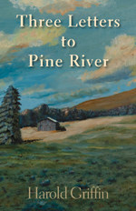 Three Letters to Pine River
