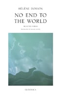 No End to the World: Selected Poems