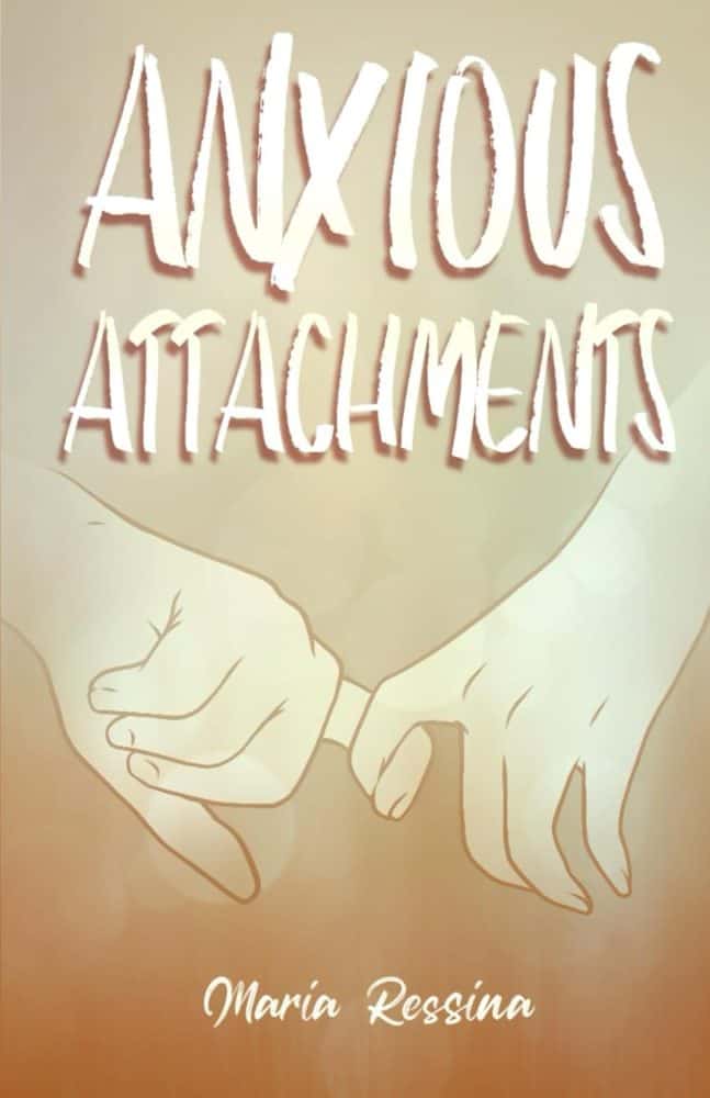Anxious Attachments
