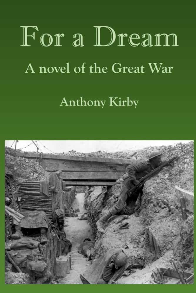 For a Dream: A Novel of the Great War