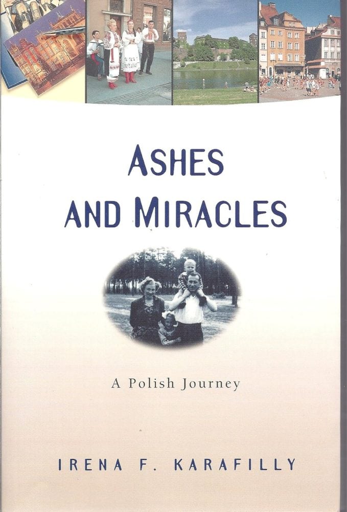 Ashes and Miracles: A Polish Journey